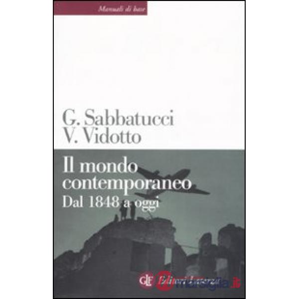 Mondo contemporaneo. Dal 1848 a oggi (Il)