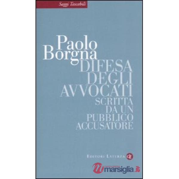 Difesa degli avvocati. Scritta da un pubblico accusatore