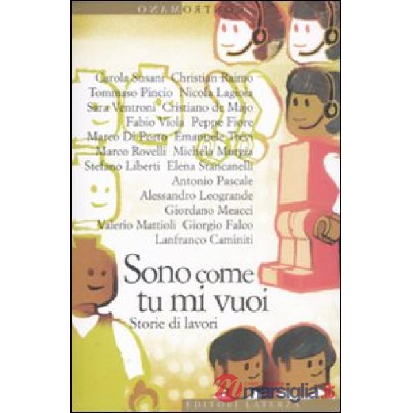 Sono come tu mi vuoi. Storie di lavori