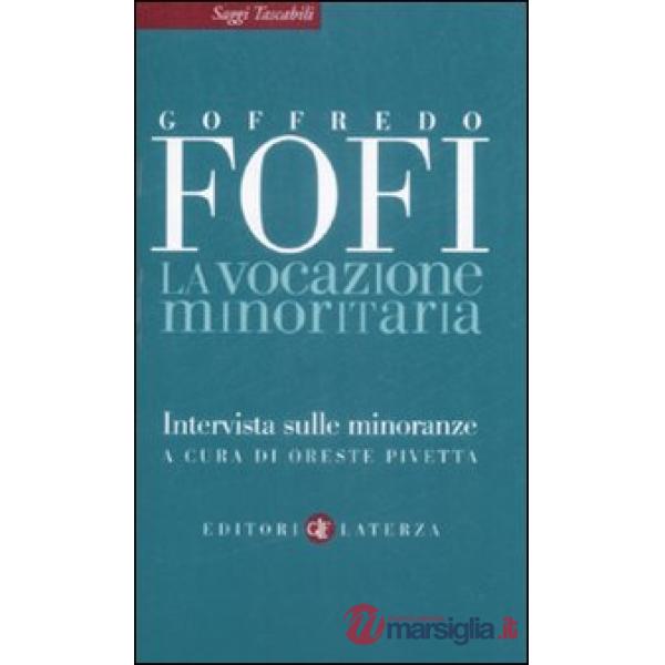 Vocazione minoritaria. Intervista sulle minoranze (La)