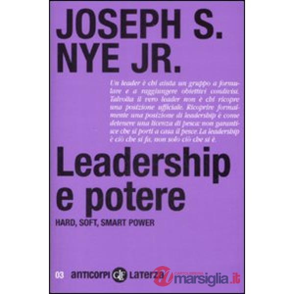 Leadership e potere. Haed, soft, smart power