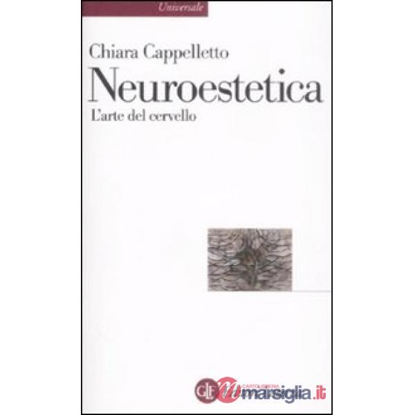 Neuroestetica. L'arte del cervello