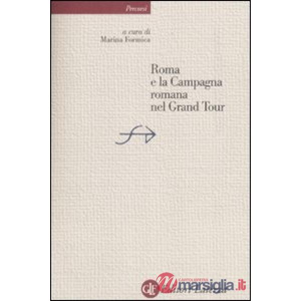 Roma e la campagna romana nel Grand Tour