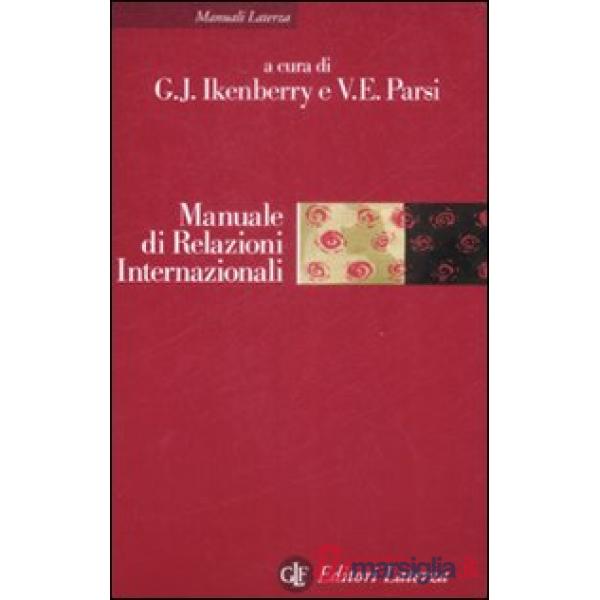 Manuale di relazioni internazionali. Dal sistema bipolare all'età globale