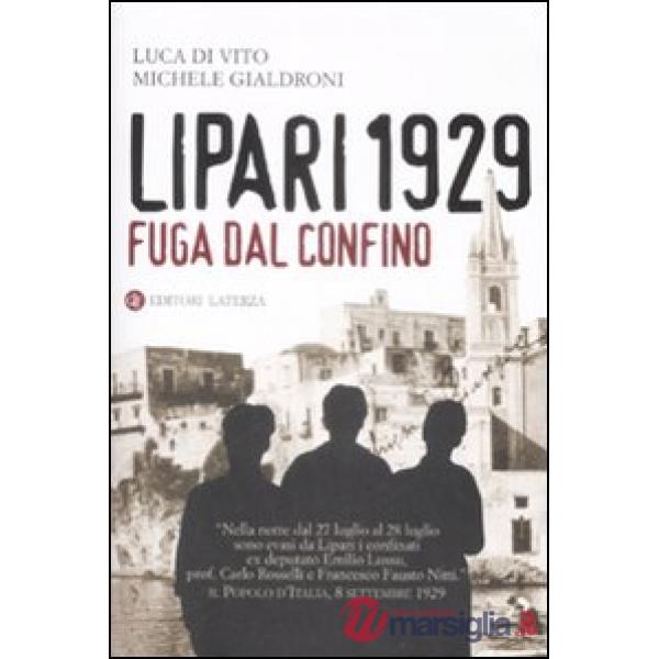 Lipari 1929. Fuga dal confino