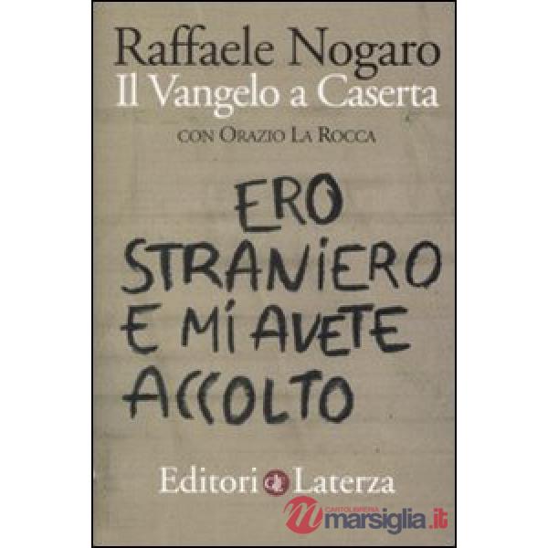 Ero straniero e mi avete accolto. Il Vangelo a Caserta