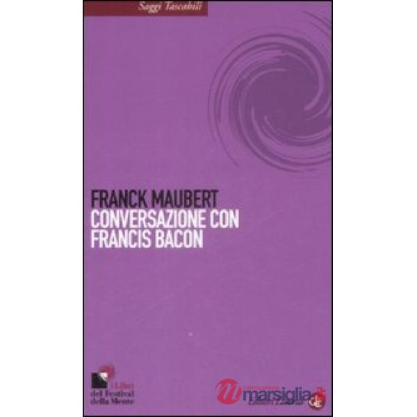 Conversazione con Francis Bacon