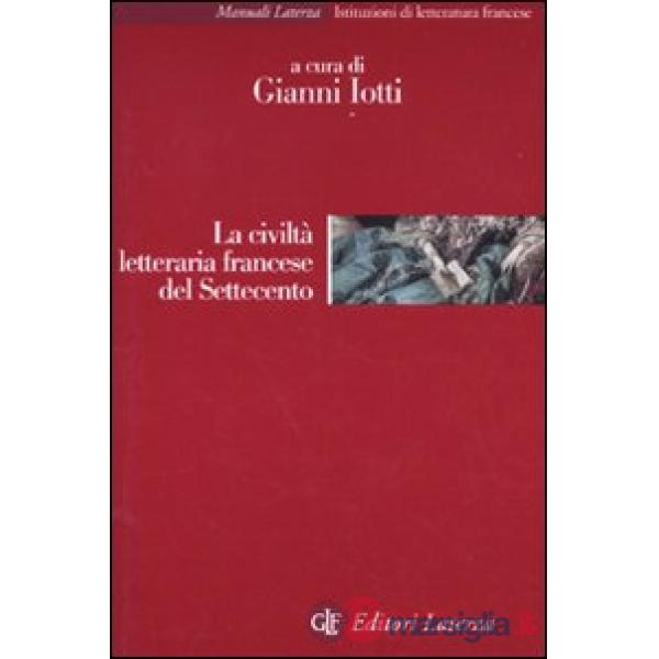 Civiltà letteraria francese del Settecento (La)