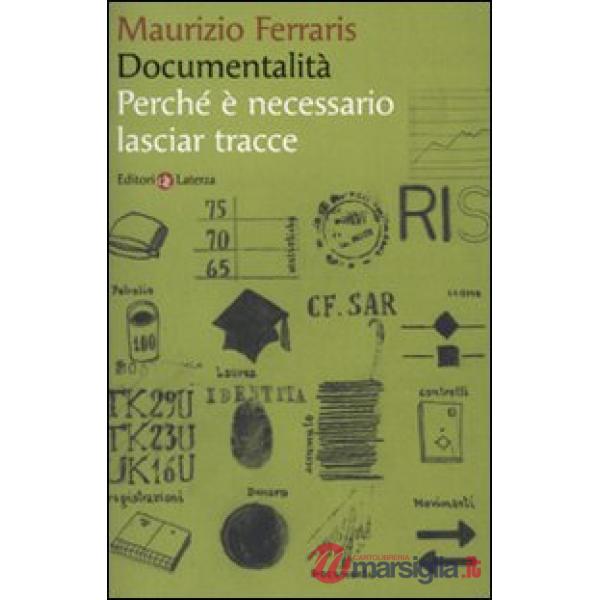 Documentalità. Perché è necessario lasciar tracce