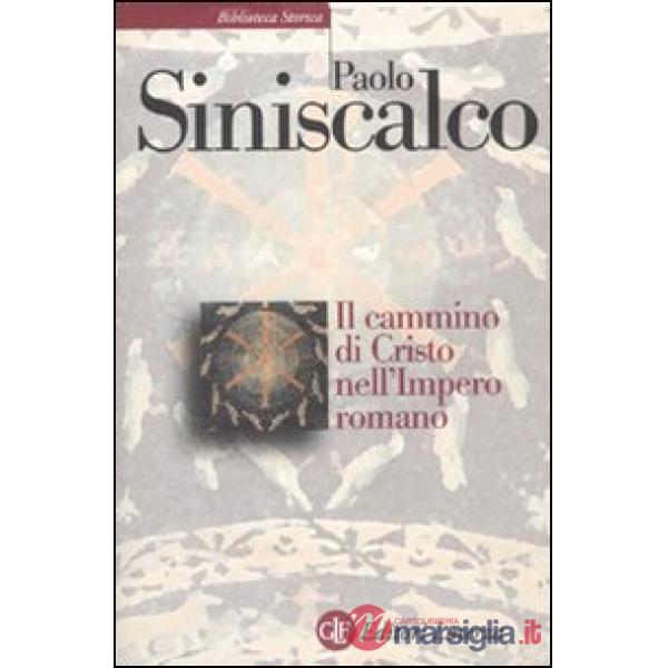 Cammino di Cristo nell'impero romano (Il)