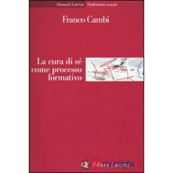 Cura di sé come processo formativo (La)