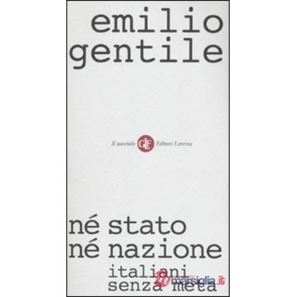 Né stato né nazione. Italiani senza meta