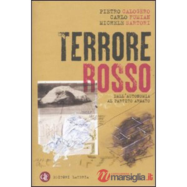 Terrore rosso. Dall'autonomia al partito armato