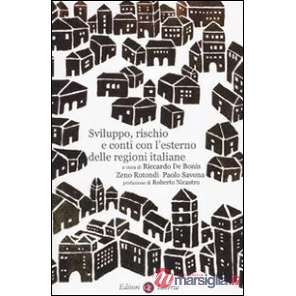 Sviluppo, rischio e conti con l'esterno delle regioni italiane