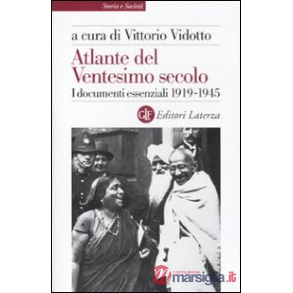 Atlante del ventesimo secolo. I documenti essenziali 1919-1945. Vol. 2