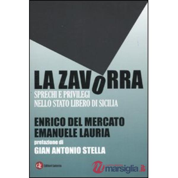 Zavorra. Sprechi e privilegi nello Stato libero di Sicilia (La)