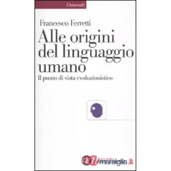 Alle origini del linguaggio umano. Il punto di vista evoluzionistico