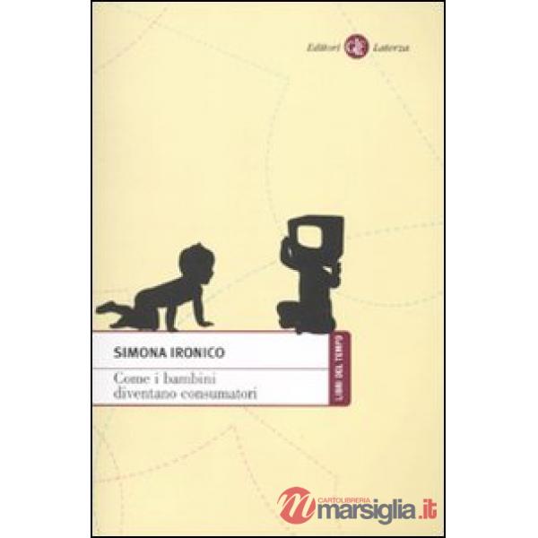 Come i bambini diventano consumatori