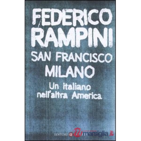 San Francisco-Milano. Un italiano nell'altra America