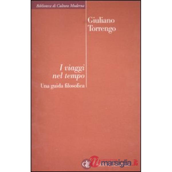 Viaggi nel tempo. Una guida filosofica (I)
