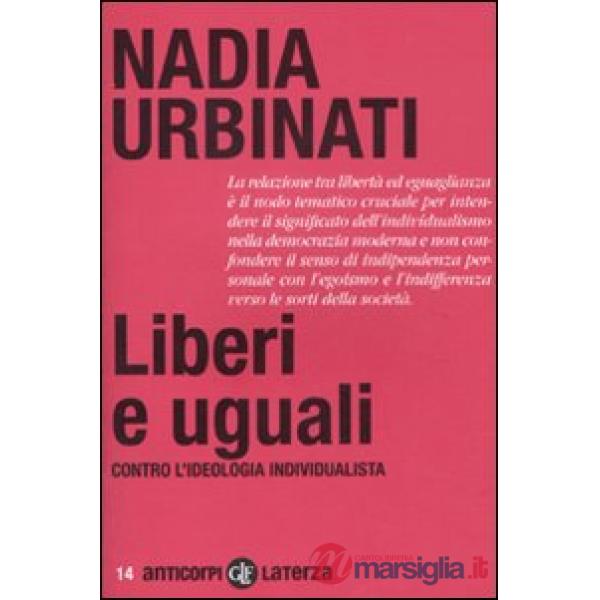 Liberi e uguali. Contro l'ideologia individualista