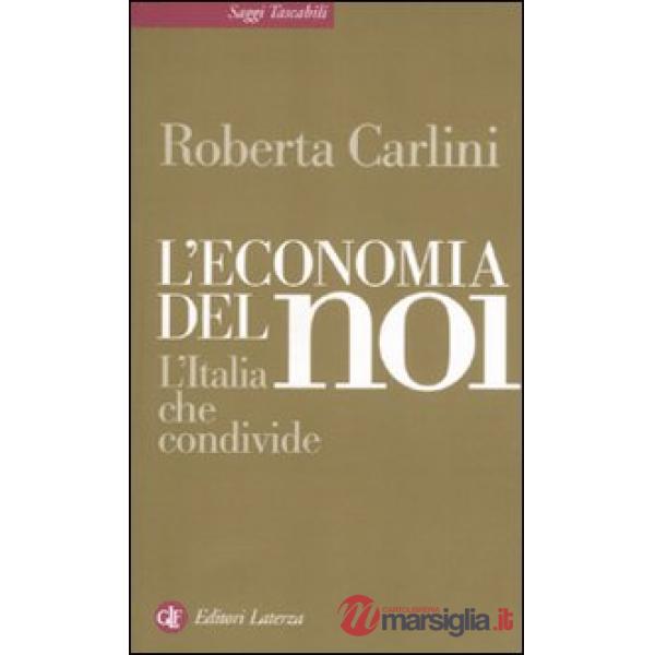 Economia del noi. L'Italia che condivide (L')