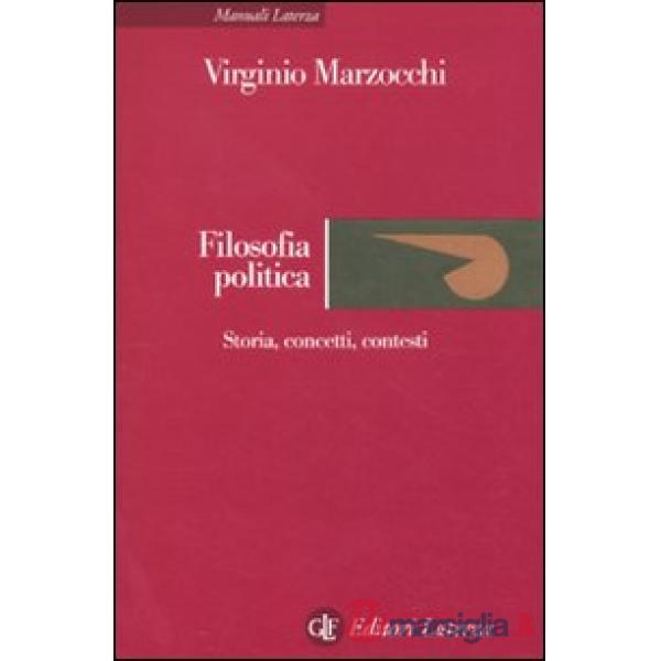 Filosofia politica. Storia, concetti, contesti