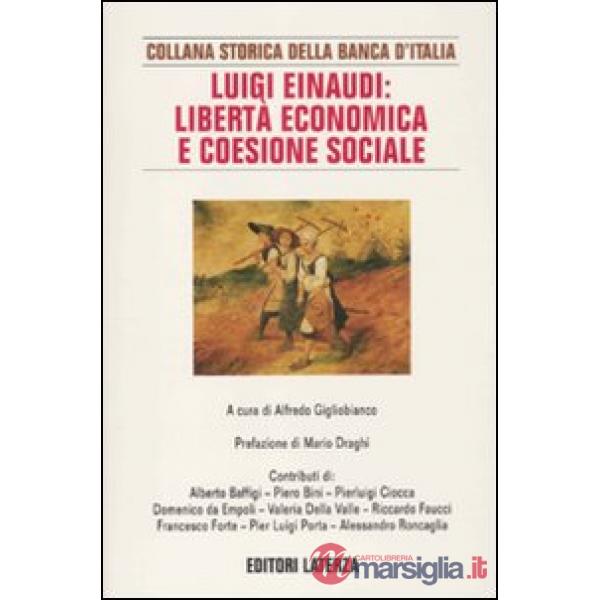 Luigi Einaudi: libertà economica e coesione sociale