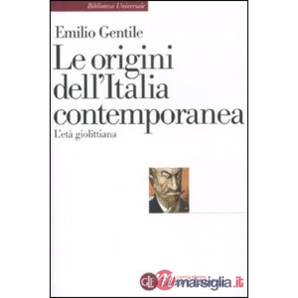 Origini dell'Italia contemporanea. L'età giolittiana (Le)