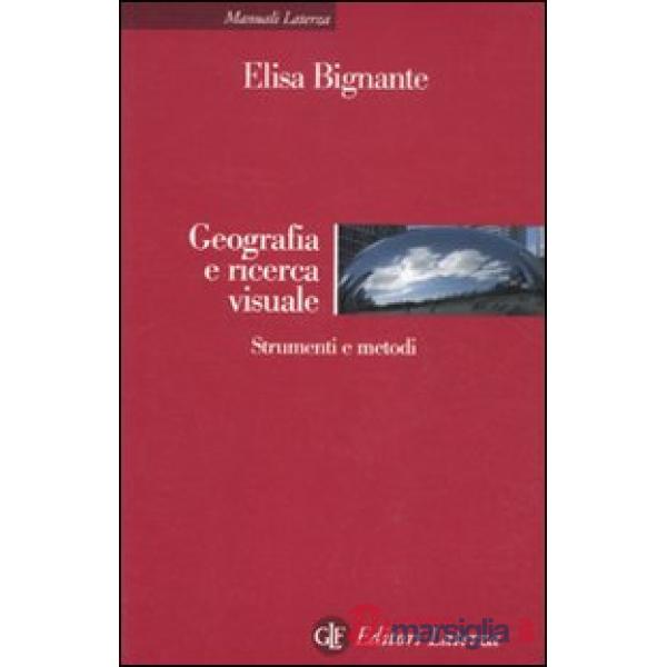 Geografia e ricerca visuale. Strumenti e metodi