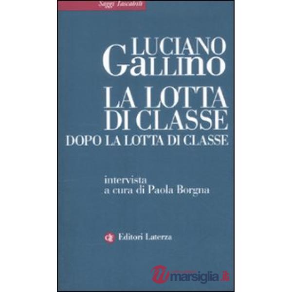Lotta di classe dopo la lotta di classe (La)