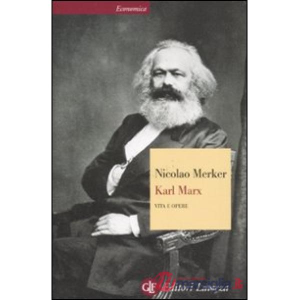 Karl Marx. Vita e opere