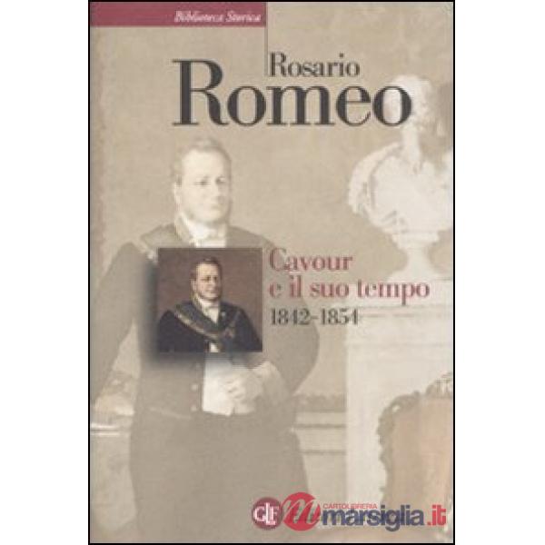 Cavour e il suo tempo. Vol. 2: 1842-1854