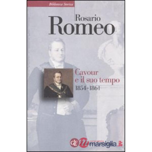Cavour e il suo tempo. Vol. 3: 1854-1861