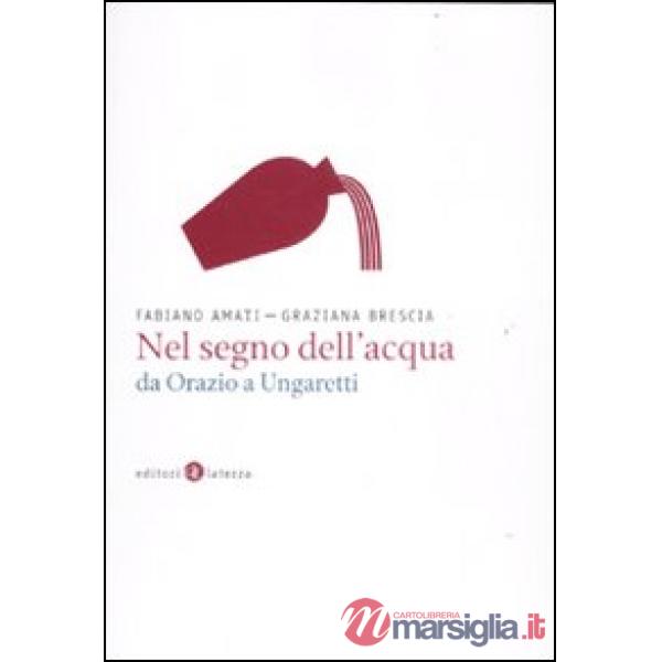 Nel segno dell'acqua da Orazio a Ungaretti