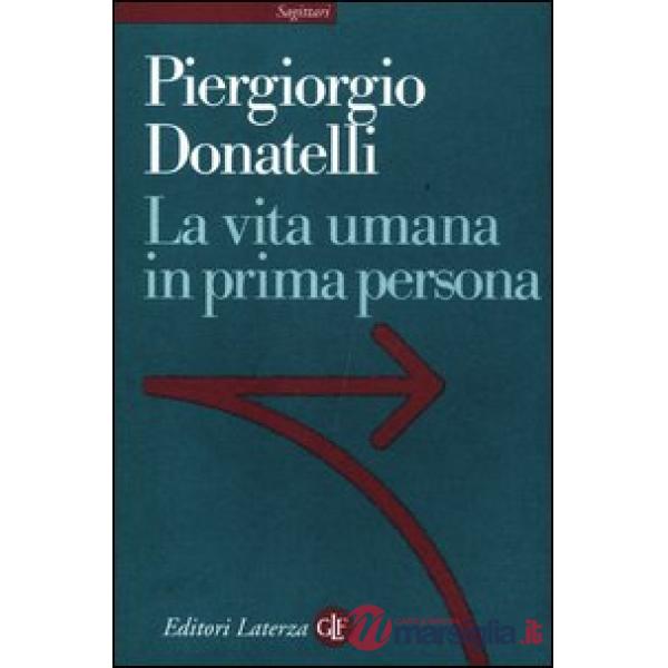 Vita umana in prima persona (La)