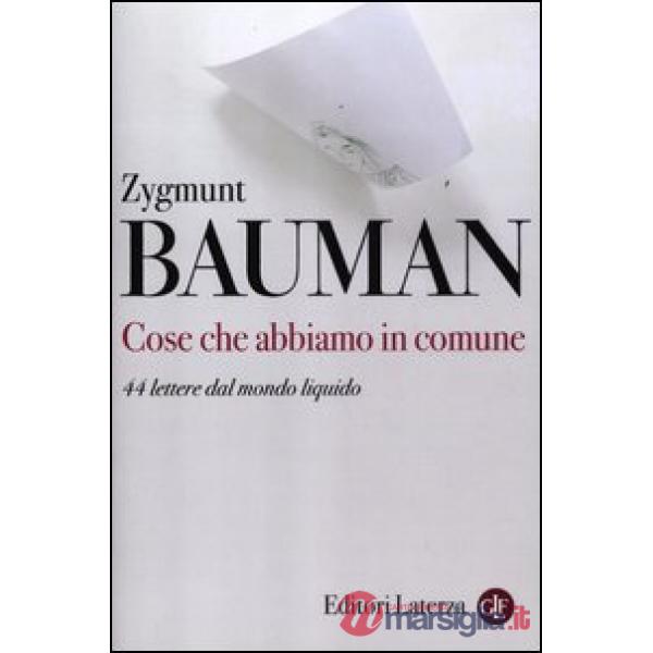 Cose che abbiamo in comune. 44 lettere dal mondo liquido