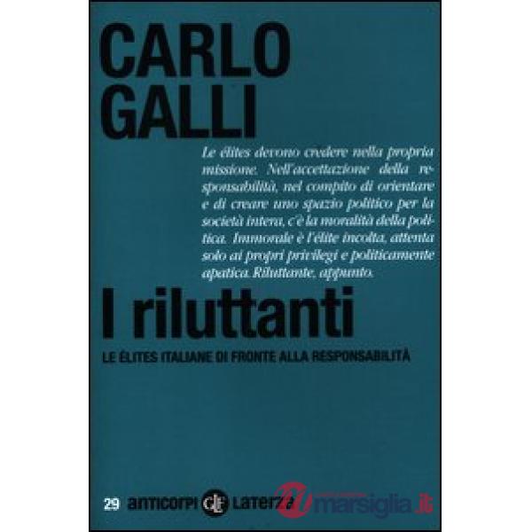 Riluttanti. Le élites italiane di fronte alla responsabilità (I)