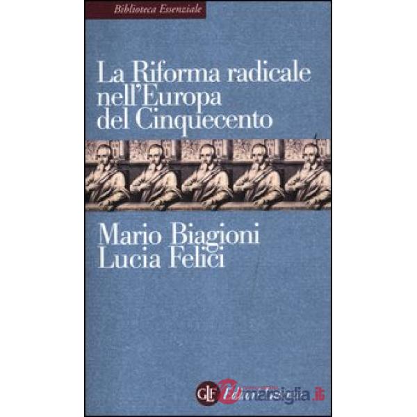 Riforma radicale nell'Europa del Cinquecento (La)