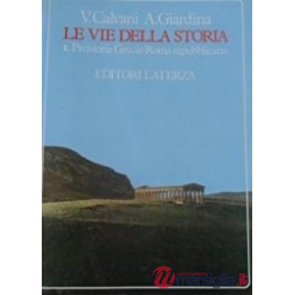 VIE DELLA STORIA VOL. 1