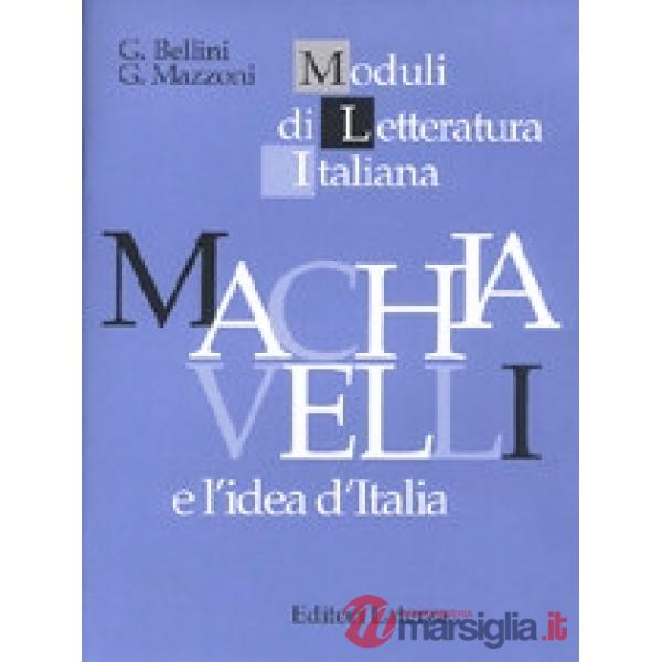 MACHIAVELLI E L'IDEA D'ITALIA (MLI)