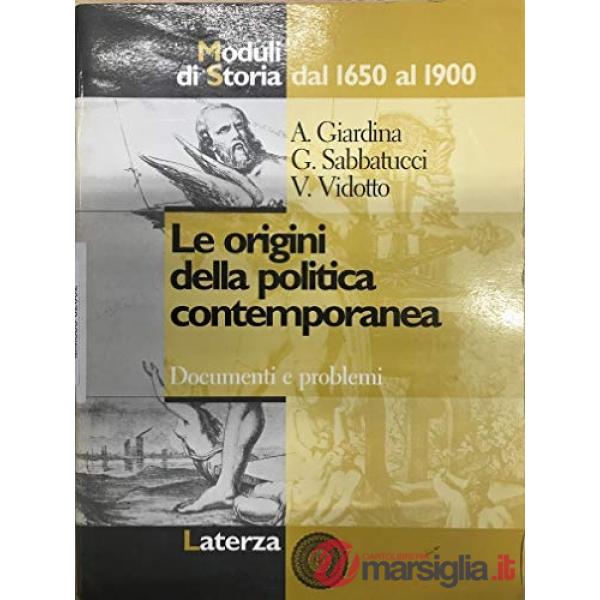 ORIGINI DELLA POLITICA CONTEMP. MOD.STO.