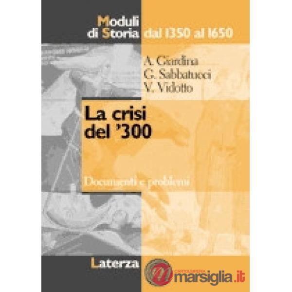 CRISI DEL 300 MODULI DI STORIA