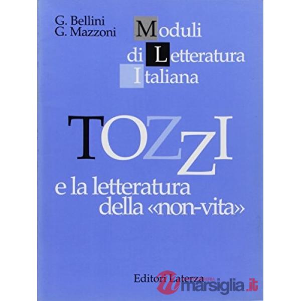 TOZZI LA LETTERATURA DELLA NON VITA (MLI)