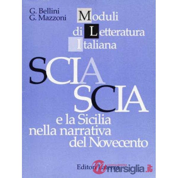 SCIASCIA E LA SICILIA N/NARR. D/900 (MLI)