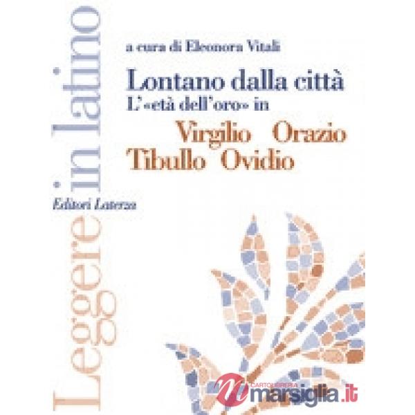 LONTANO DALLA CITTA LEGGERE IN LATINO