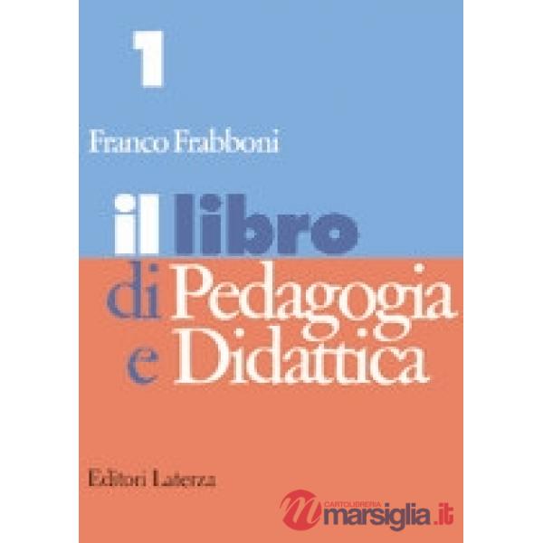 LIBRO DI PEDAGOGIA E DIDATTICA 1