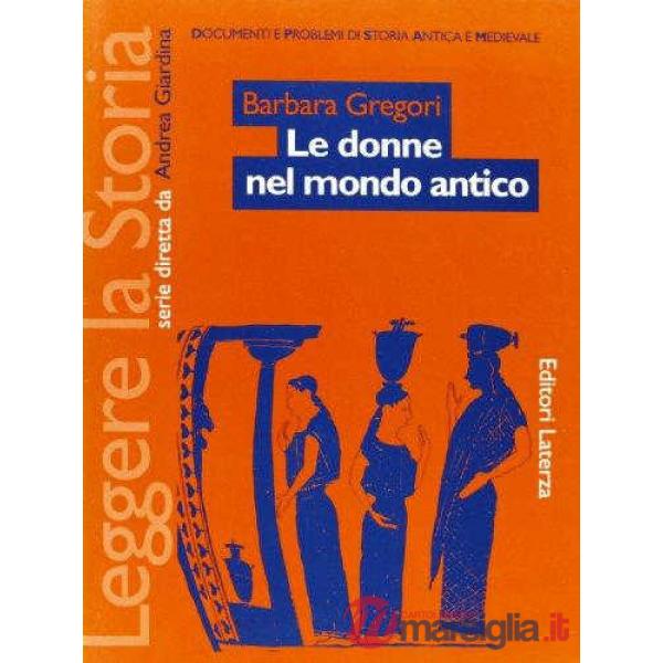 DONNE NEL MONDO ANTICO LEGGERE STORIA