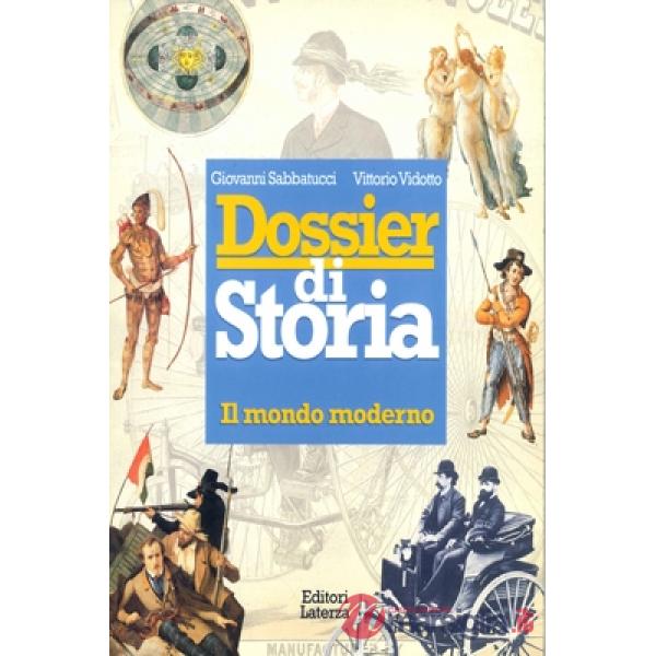 DOSSIER DI STORIA. MONDO MODERNO