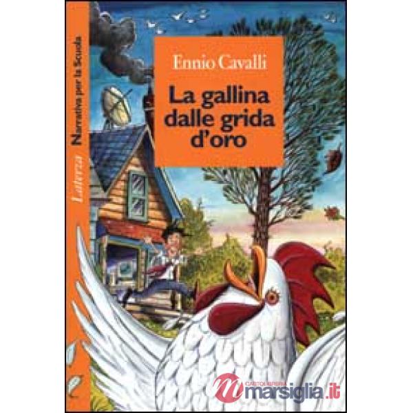 LA GALLINA DALLE GRIDA D'ORO